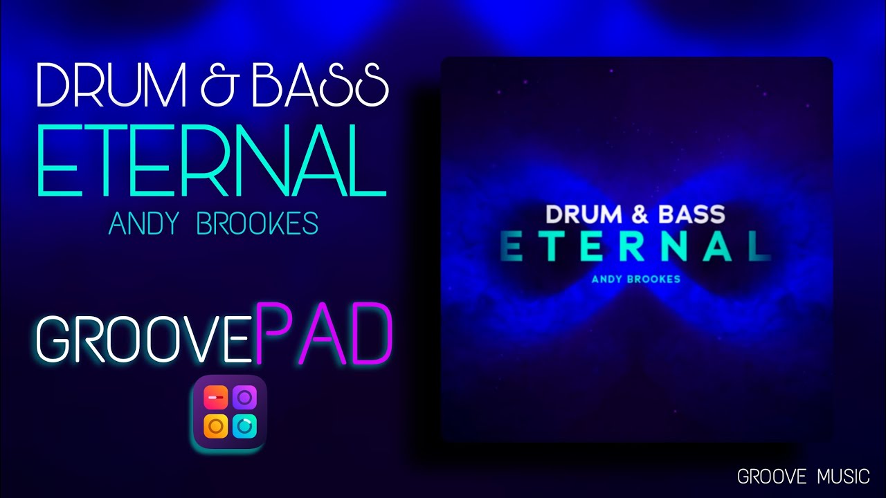 DNB ETERNAL (ANDY BROOKES) - GROOVEPAD MUSIC - ATMOS