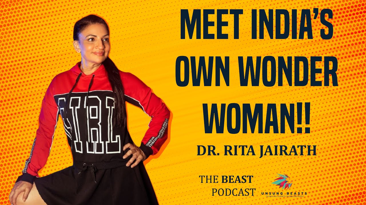 India's TOP Bodybuilder || Dr. Rita Jairath || The Beast Podcast