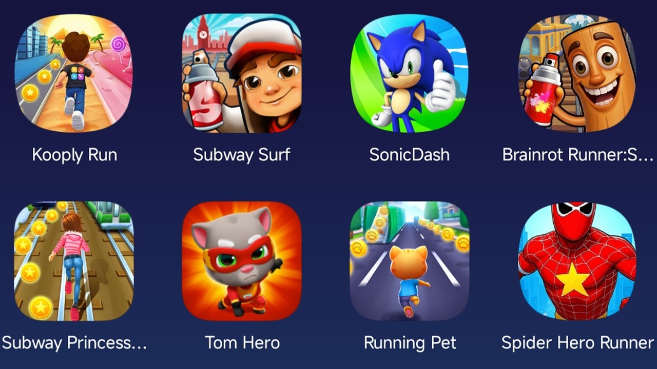 Kooply Run,Subway Surfers,Sonic Dash,Brainrot Runner,Subway Princess,Tom Hero,Running Pet,SpiderHero