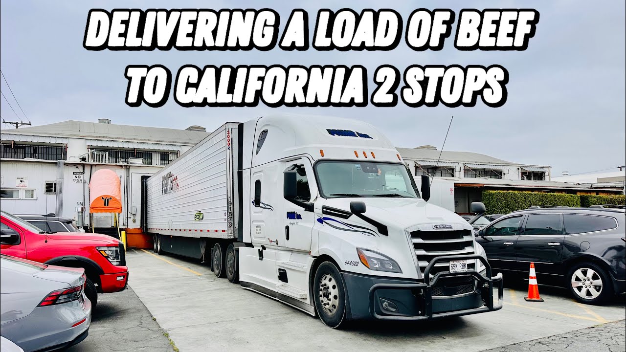 Delivering A Load Of Beef To California 2 Stops