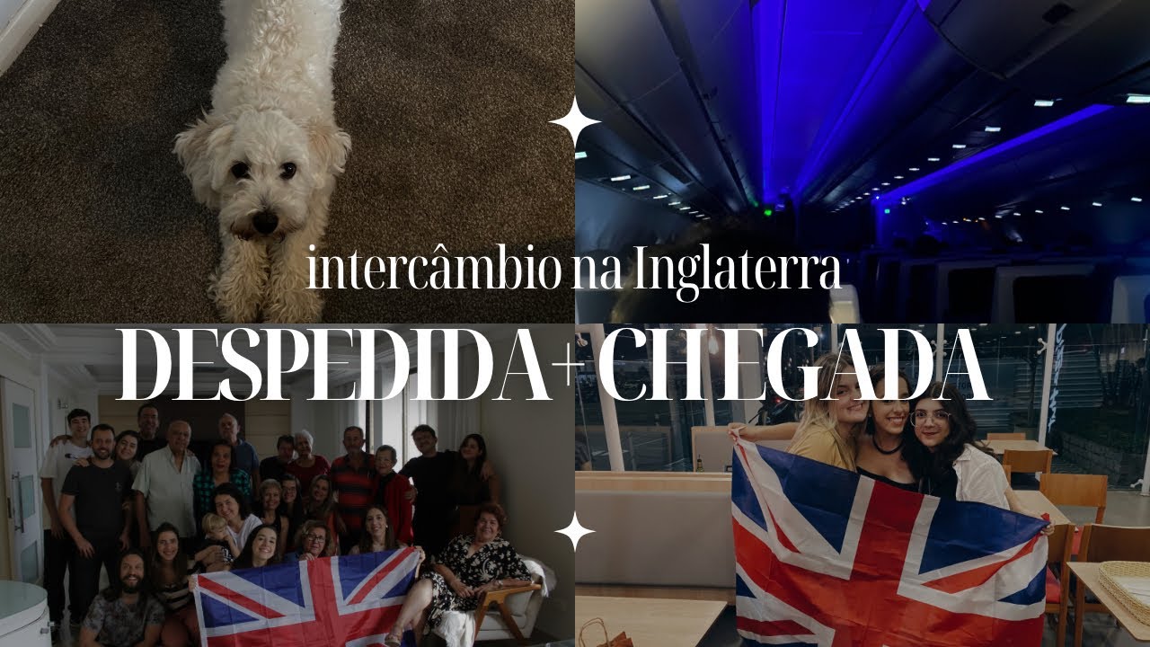 DESPEDIDA+CHEGADA (INTERCÂMBIO NA INGLATERRA)