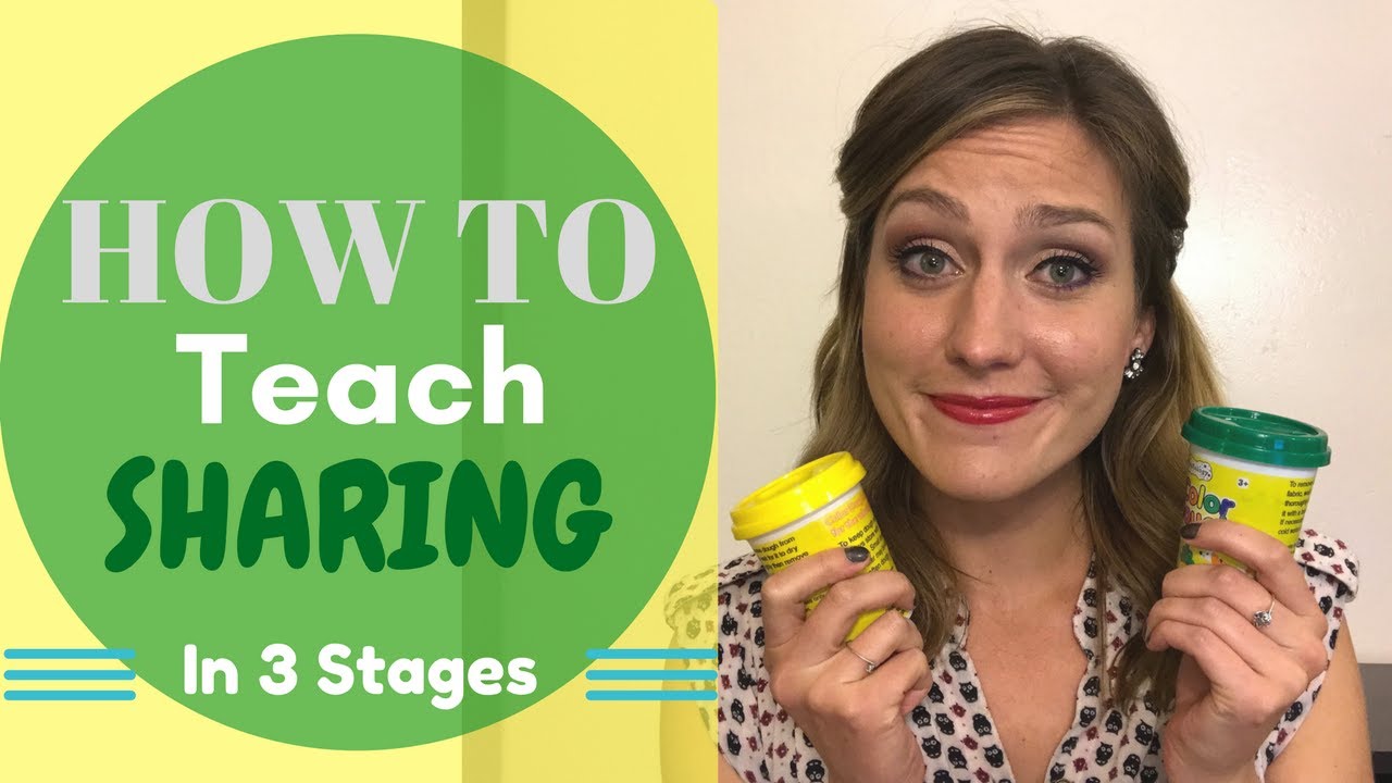 How to Teach Sharing in 3 Stages