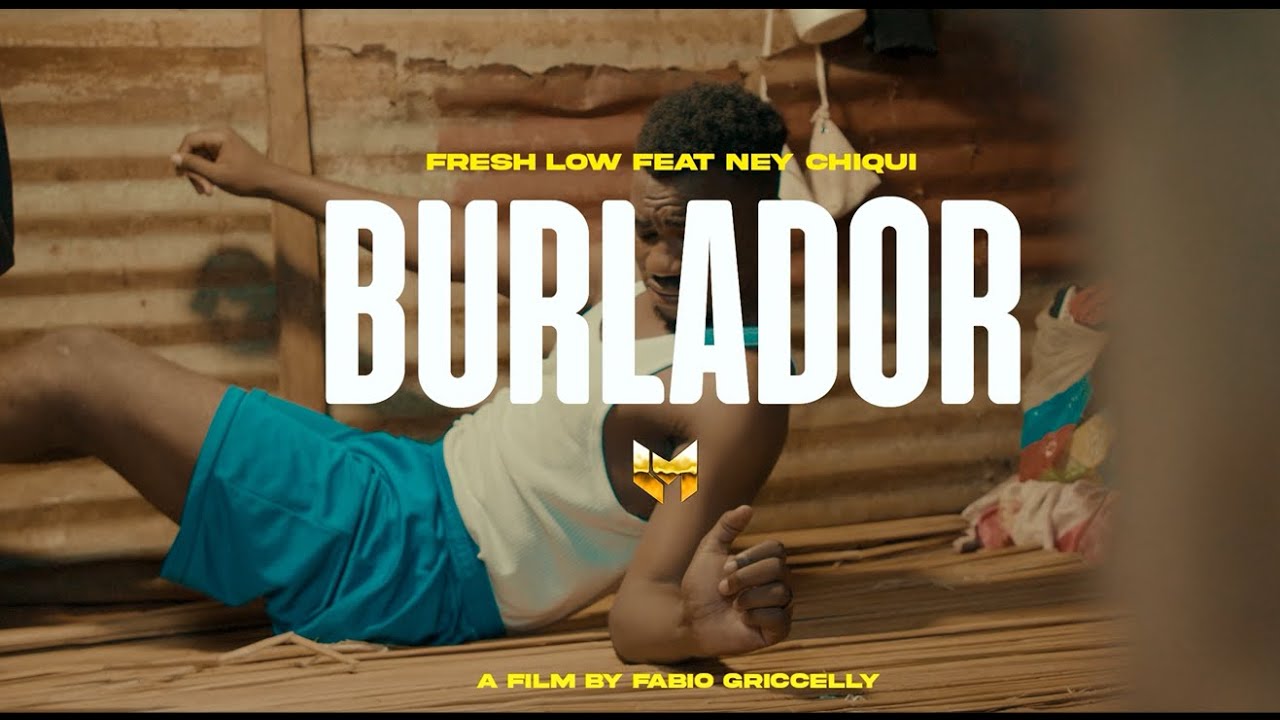Fresh Low X Ney Chiqui - Burlador ( VÍDEO OFICIAL )