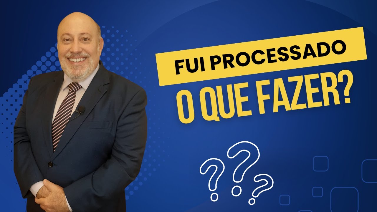 Fui processado. O que fazer? | Papo R&aacute;pido