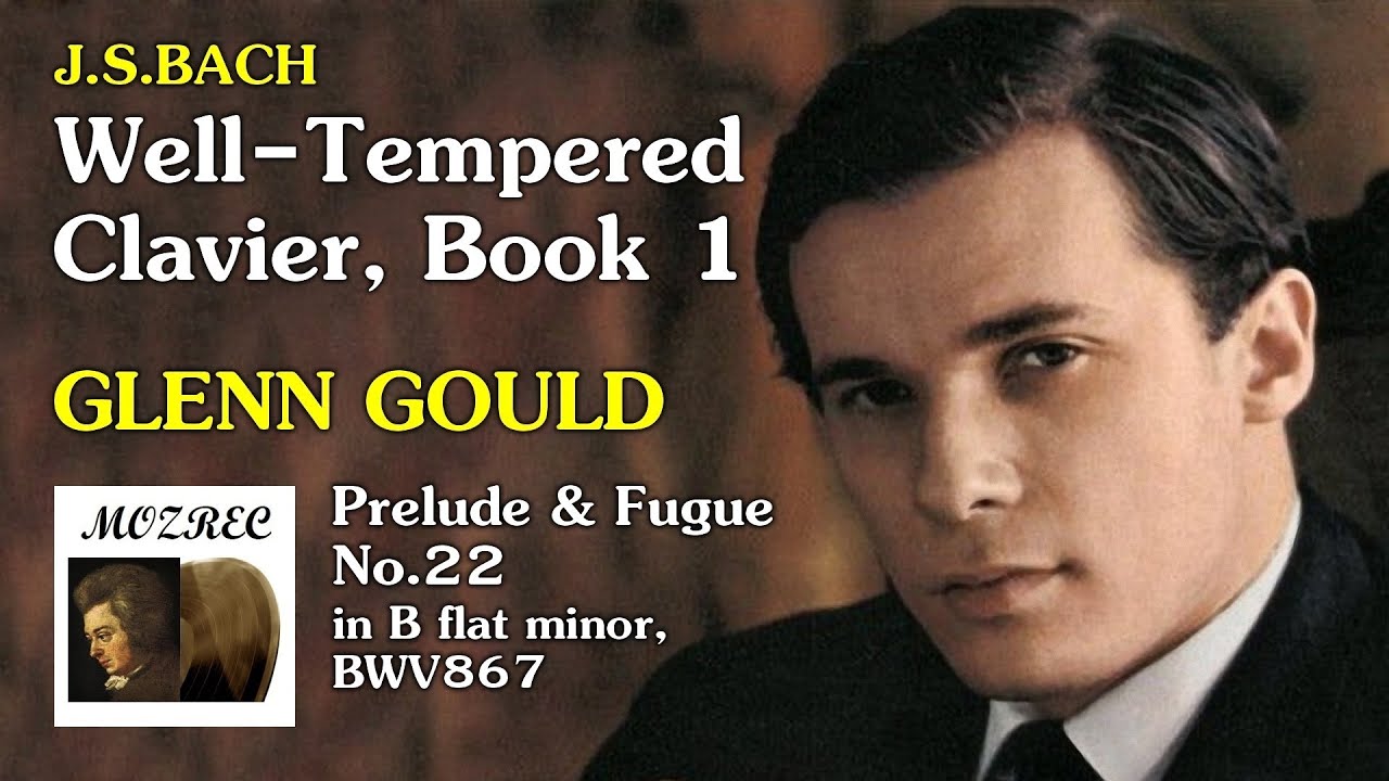 バッハ Bach: 平均律 第1巻 第22番 変ロ短調 Well Tempered Clavier 1 No. 22 BWV867/グレン・グールド Glenn Gould/レコード/高音質
