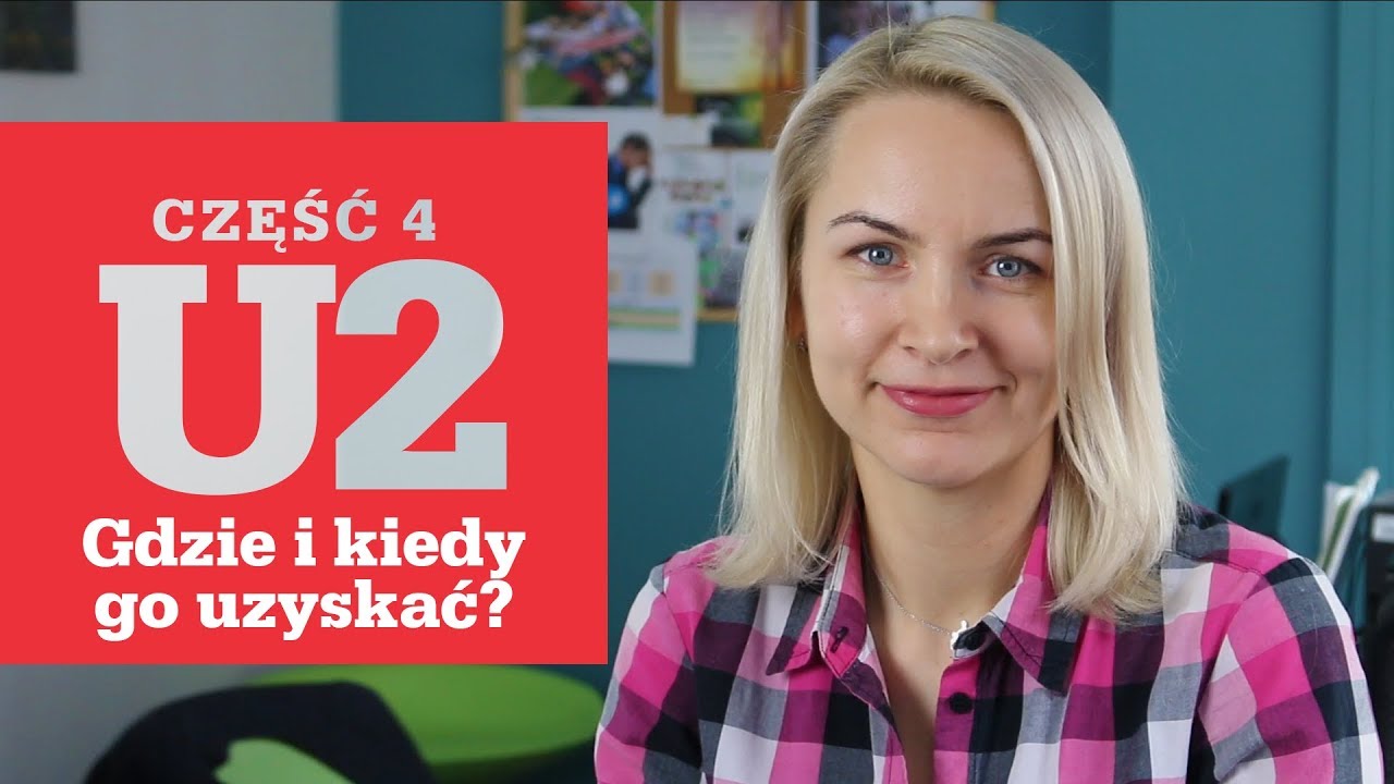 Formularz U2 cz. 4 - Gdzie i kiedy go uzyskać?