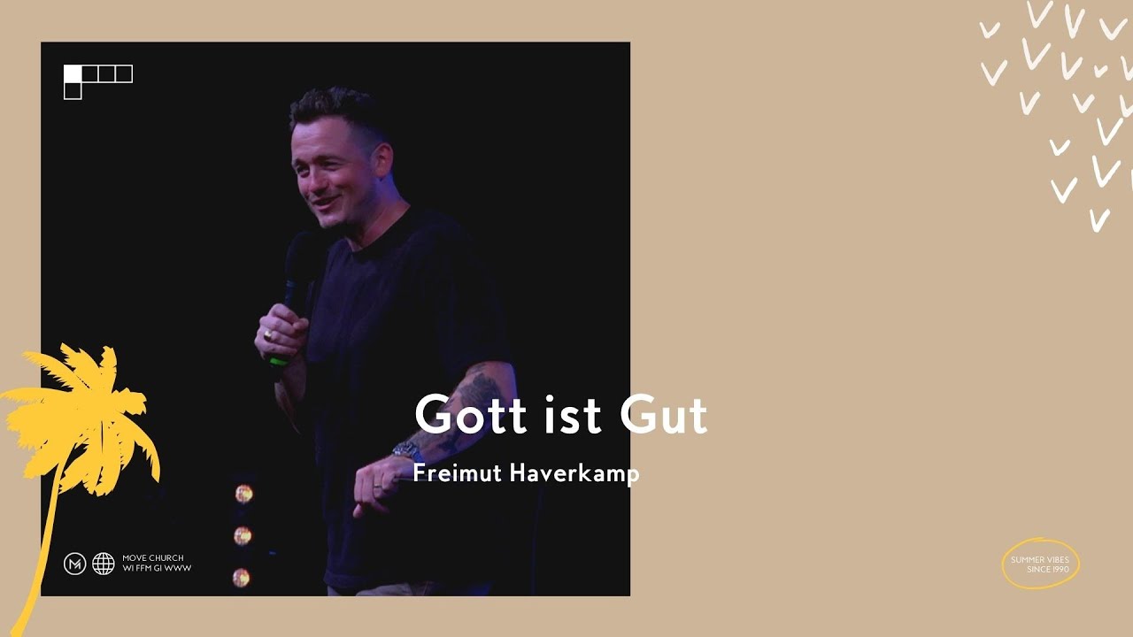 Gott ist gut | Freimut Haverkamp | Move Church