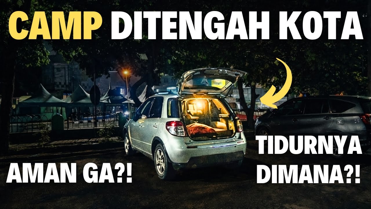 Nekat Camp di Tengah Kota Pakai Mobil Kecil! Aman? Urban Stealth Camping