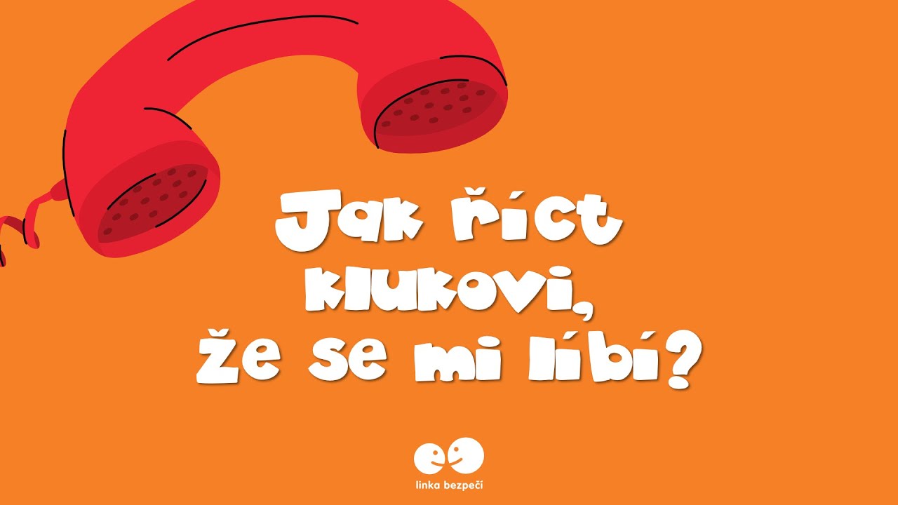 Jak říct klukovi, že se mi líbí?