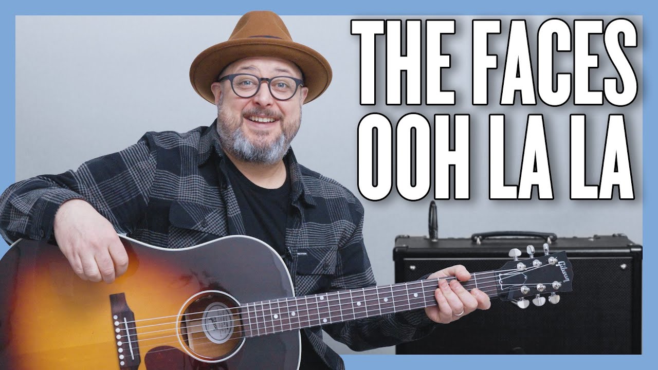 The Faces Ooh La La Guitar Lesson + Tutorial