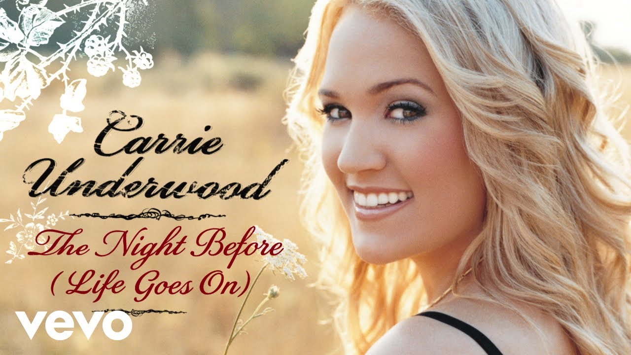 Carrie Underwood - The Night Before (Life Goes On) (Official Audio)