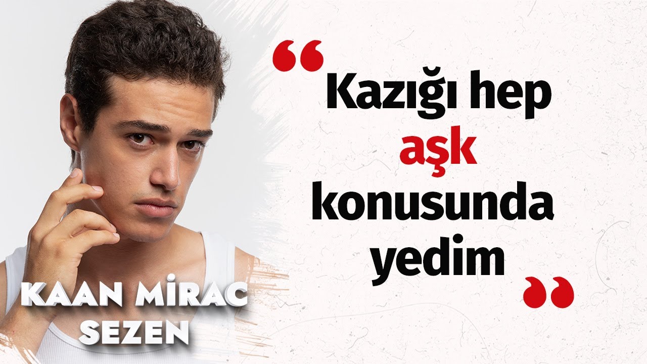 Kaan Mirac Sezen: 