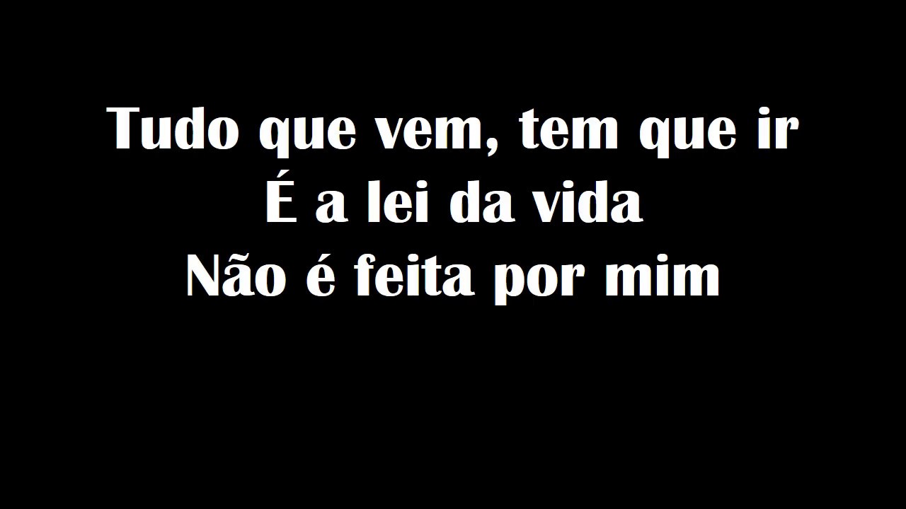 Lei da Vida - Onde estiver, olha por mim - Legendado (Letra)