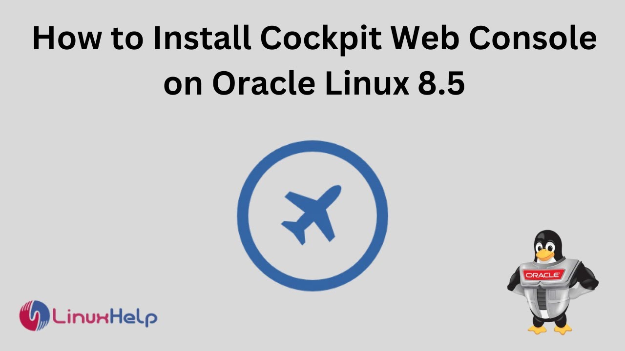 How to install Cockpit Web Console on Oracle Linux 8.5