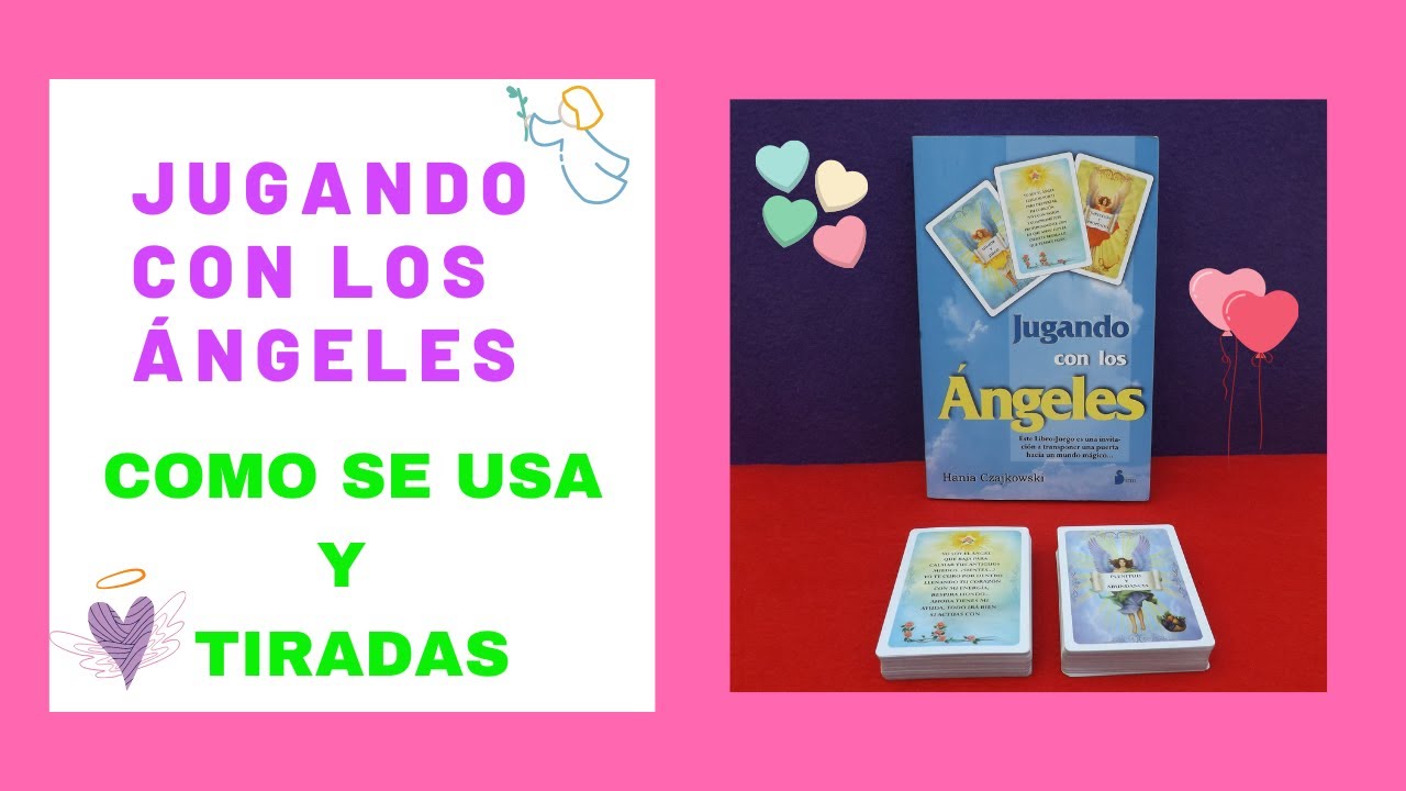 CARTAS JUGANDO CON LOS ANGELES, COMO SE USA Y TIRADAS