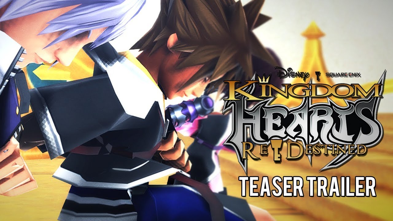 Kingdom Hearts ReDestined - ᴛᴇᴀsᴇʀ ᴛʀᴀɪʟᴇʀ 17