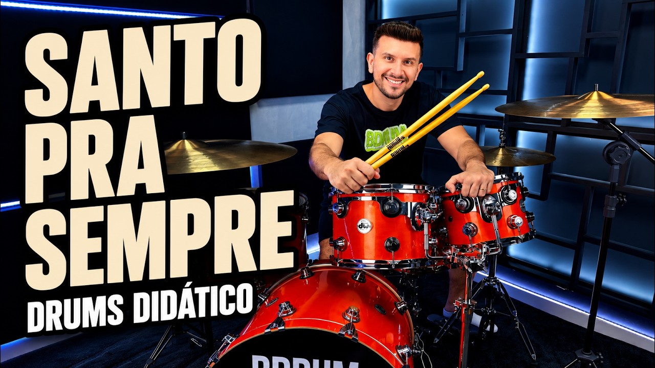 Santo Pra Sempre - Gabriel Guedes (Drums Didático)