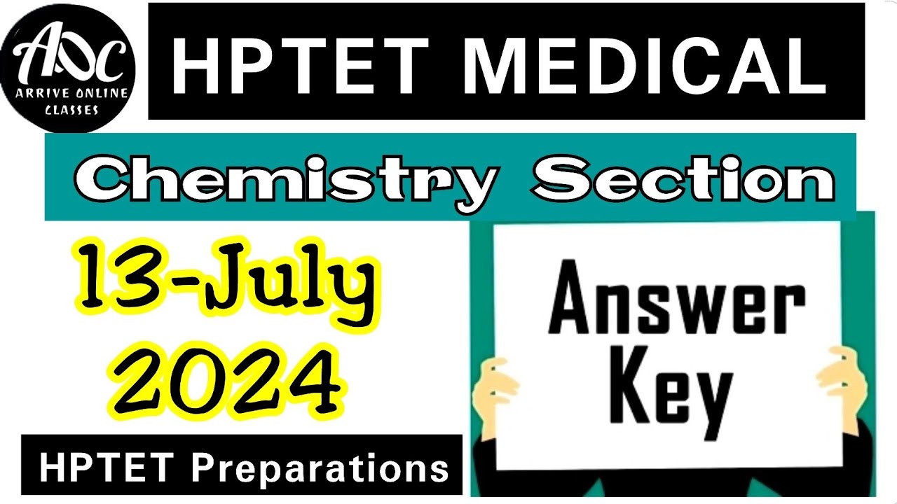 Answer key HPTET Medical July 2024 / HPTET Medical Chemistry / HPTET previous year question paper