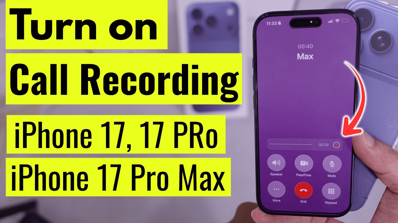 How to Turn on Call Recording on iPhone 17 Pro, 17 Pro Max, iPhone 17 & Air