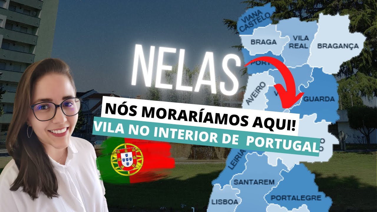 NELAS - VILA NO INTERIOR DE PORTUGAL | N&Oacute;S MORAR&Iacute;AMOS AQUI Ep.1