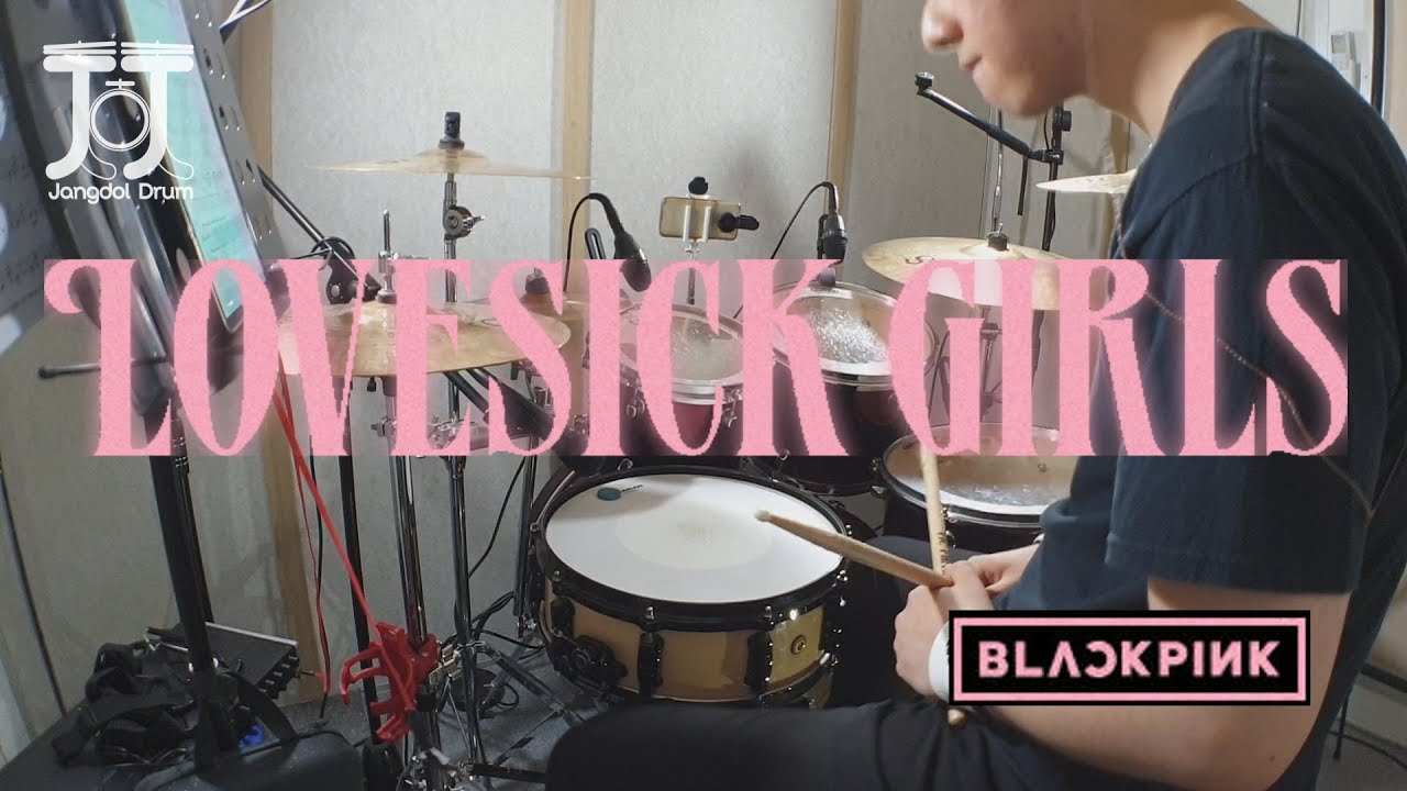 BLACKPINK-Lovesick Girls / 짱돌드럼 Jangdol Drum (드럼커버 Drum Cover, 드럼악보 Drum Score)
