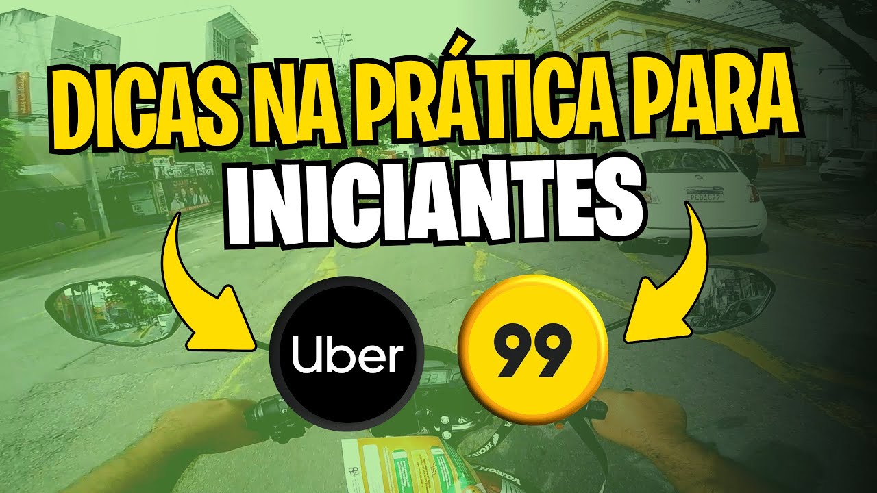 10 DICAS PARA INICIANTES UBER MOTO E 99 MOTO FATURAR MAIS