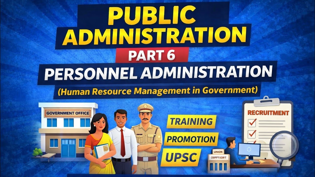 Public Administration Part 6 | Personnel Administration Explained  Recruitment, Training & Promotion
