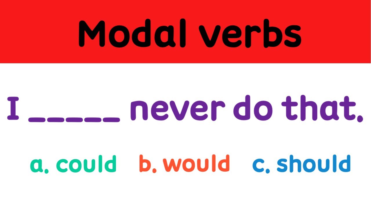 [Modal verbs] COULD WOULD SHOULD I English Grammar