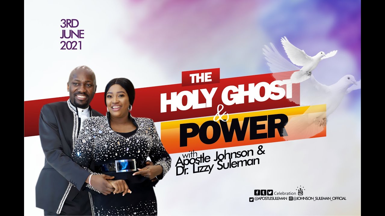 THE HOLY GHOST AND POWER By Apst. Johnson Suleman (Holy Ghost Conference Day 2 Eve) 3rd, June 2021.
