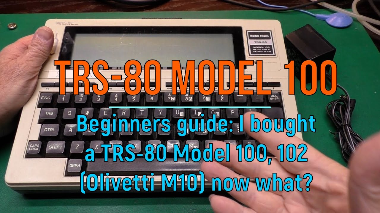 TRS-80 Model 100 Beginners guide. I got a TRS-80 Model 100, now what?