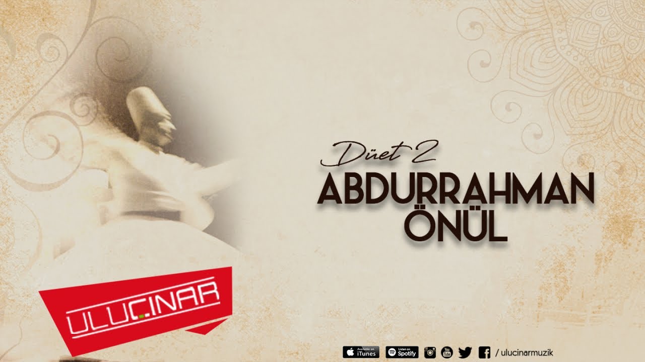 Abdurrahman Önül - Eşiğine Süreydim Yüzümü