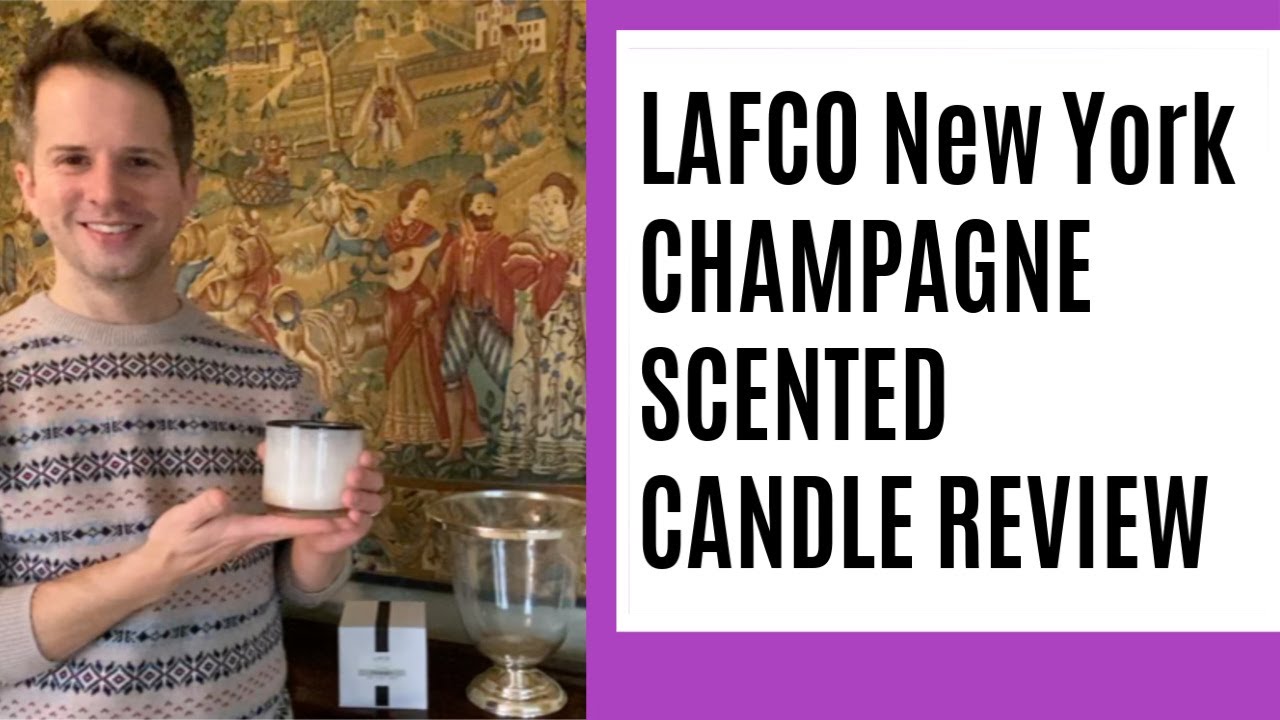 LAFCO New York Champagne Scented Candle Review