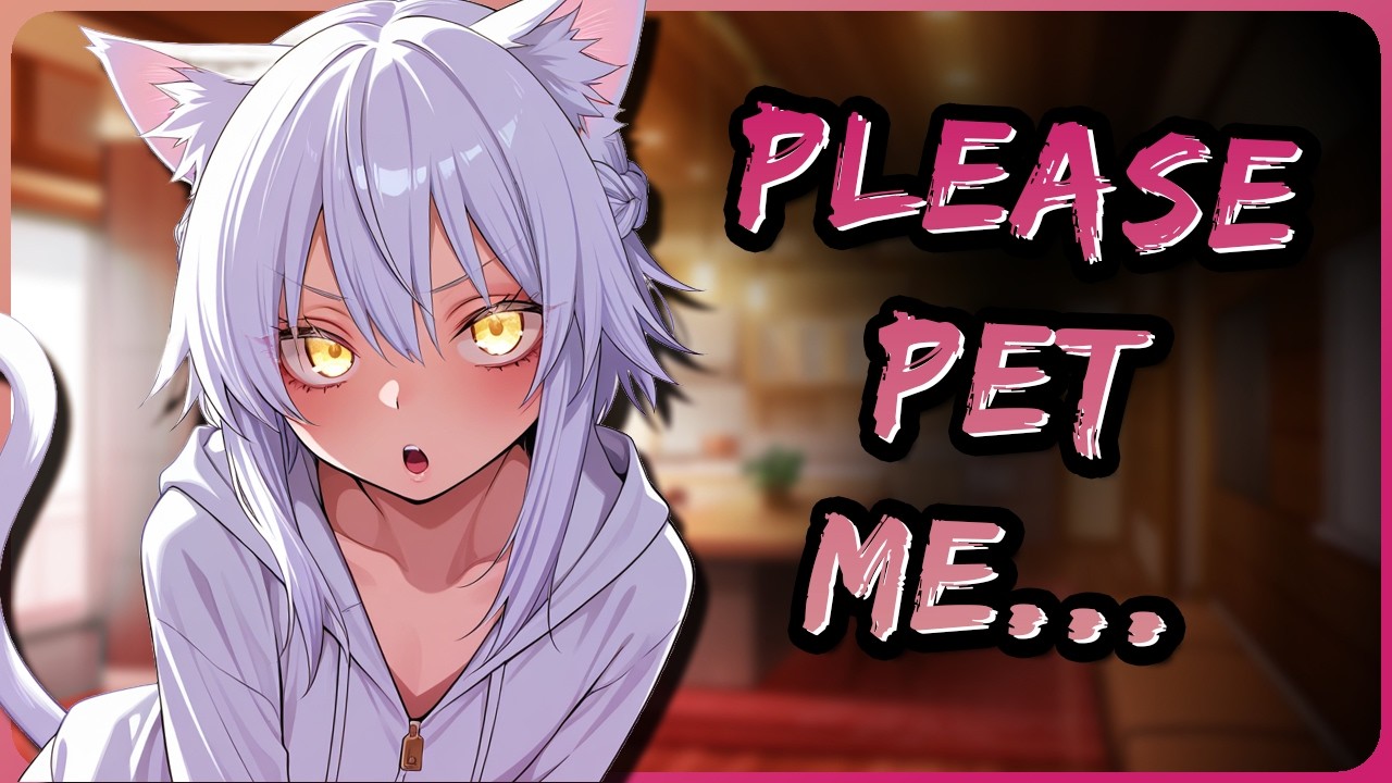 Needy Catboy Needs Cuddles! [M4A] [ASMR Roleplay]