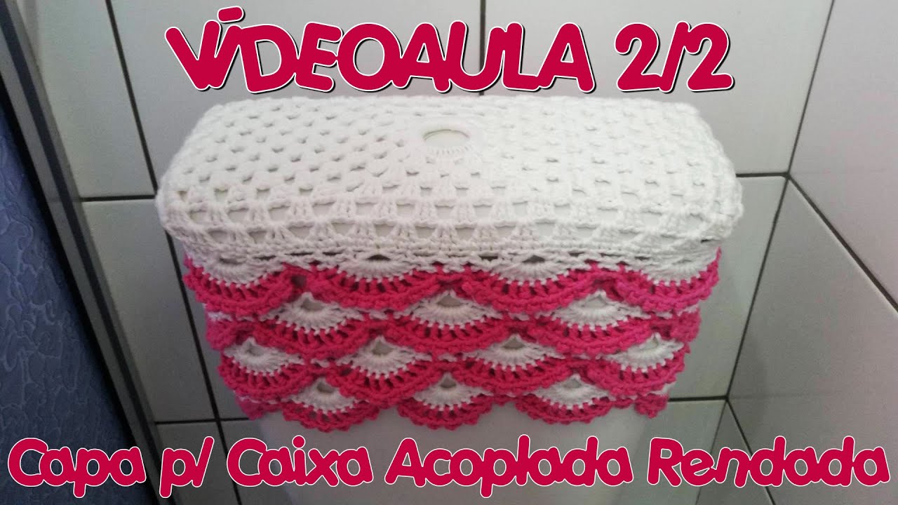 Capa Para Caixa Acoplada Rendada 2/2