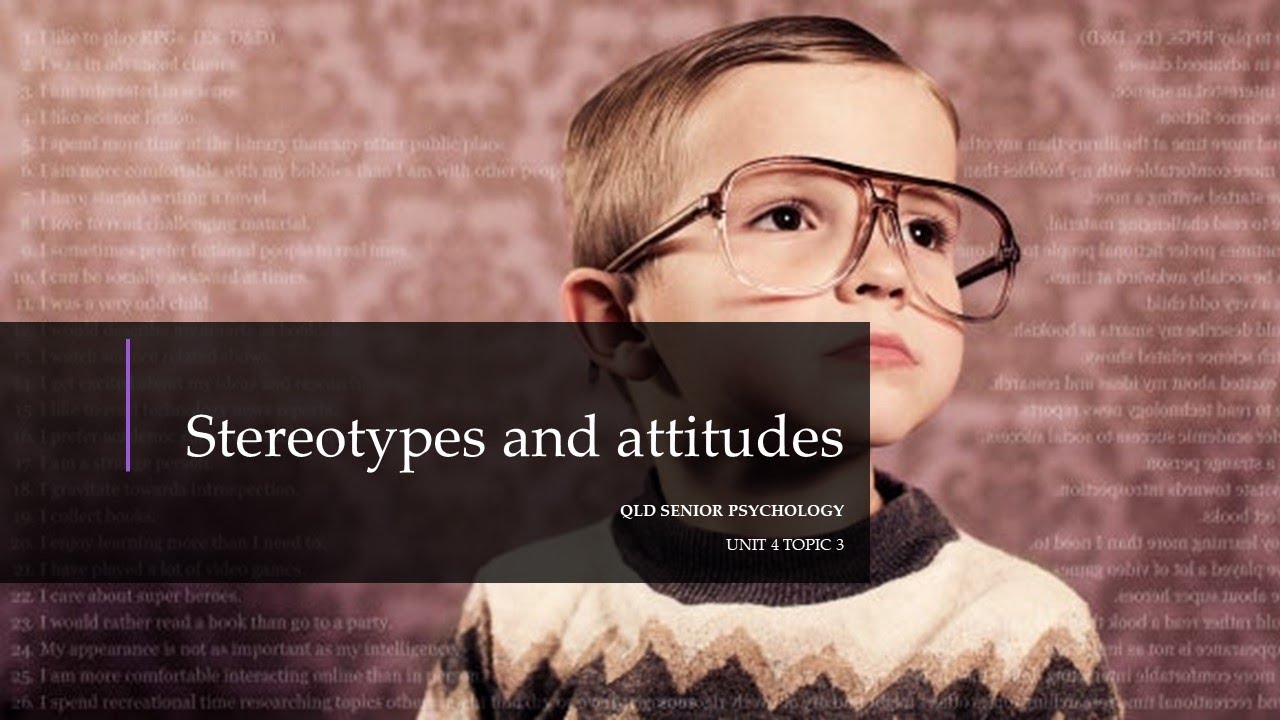 Stereotypes and Attitudes