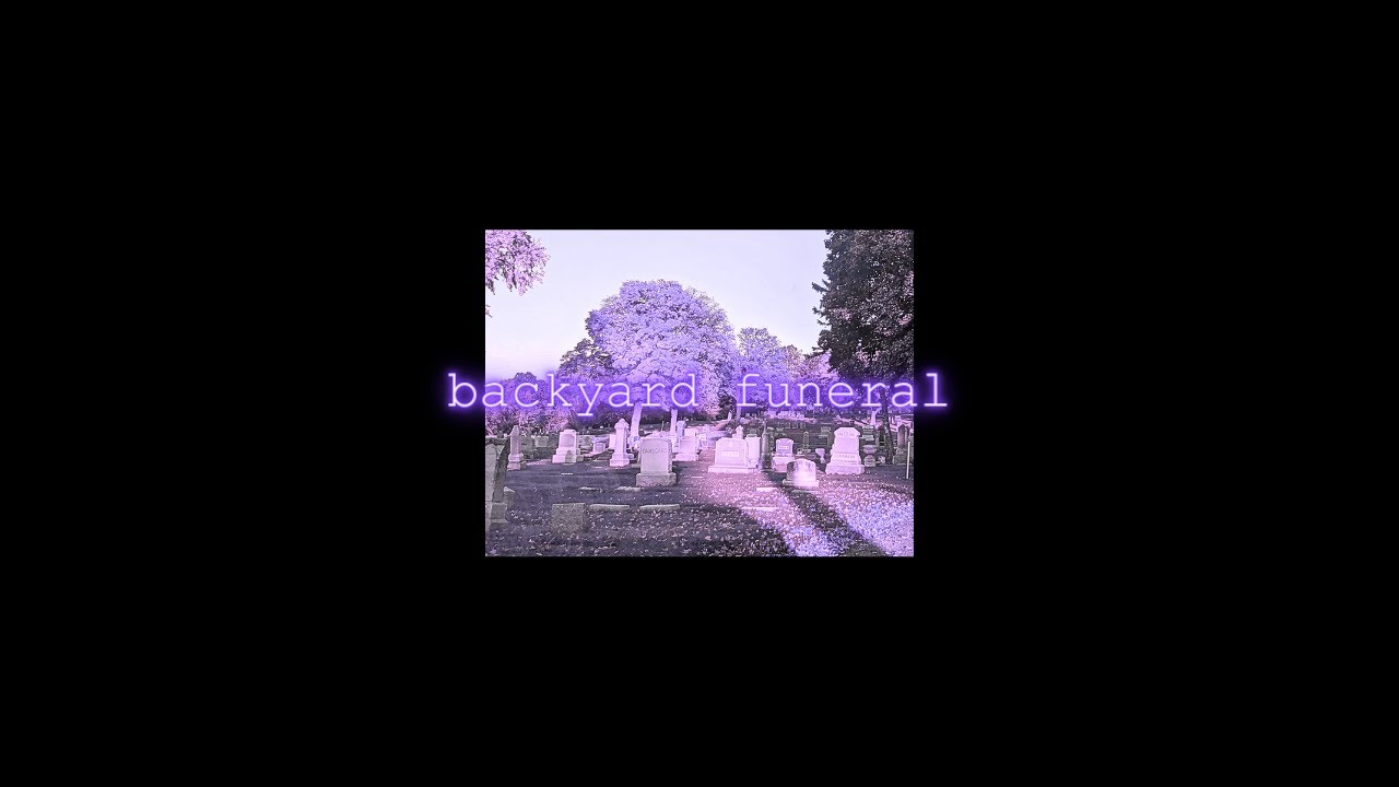 backyard funeral - demo