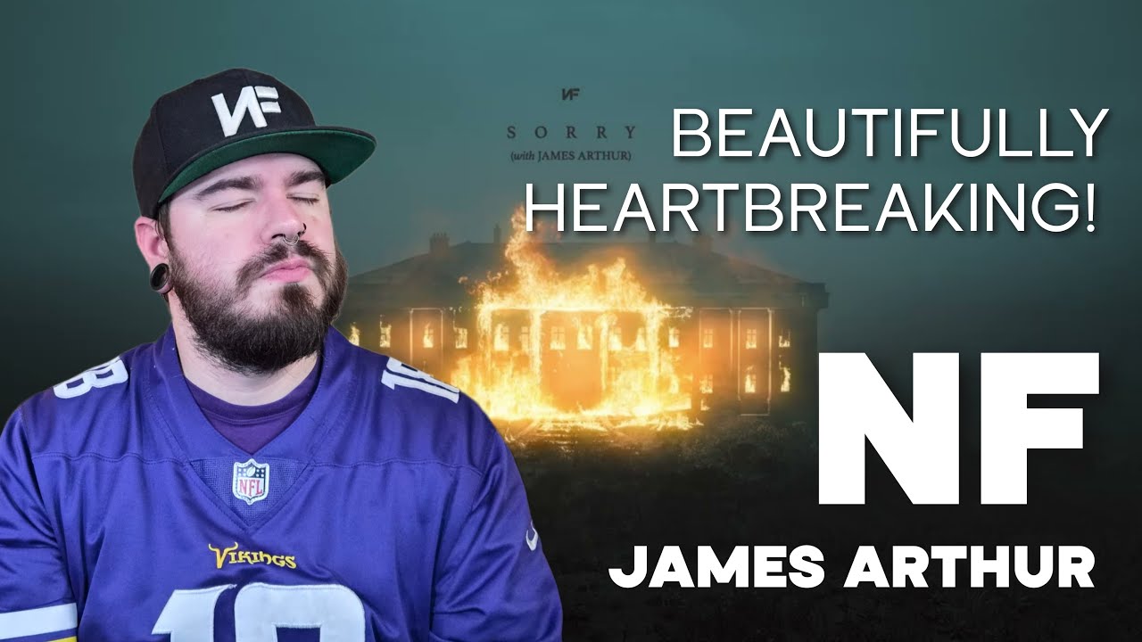 Beautifully Heartbreaking! | SORRY | NF & JAMES ARTHUR | REACTION