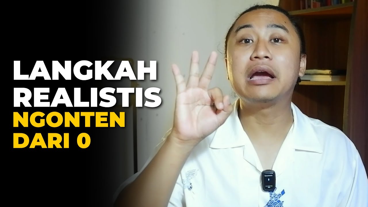 4 Langkah Realistis Mulai Ngonten Dari NOL