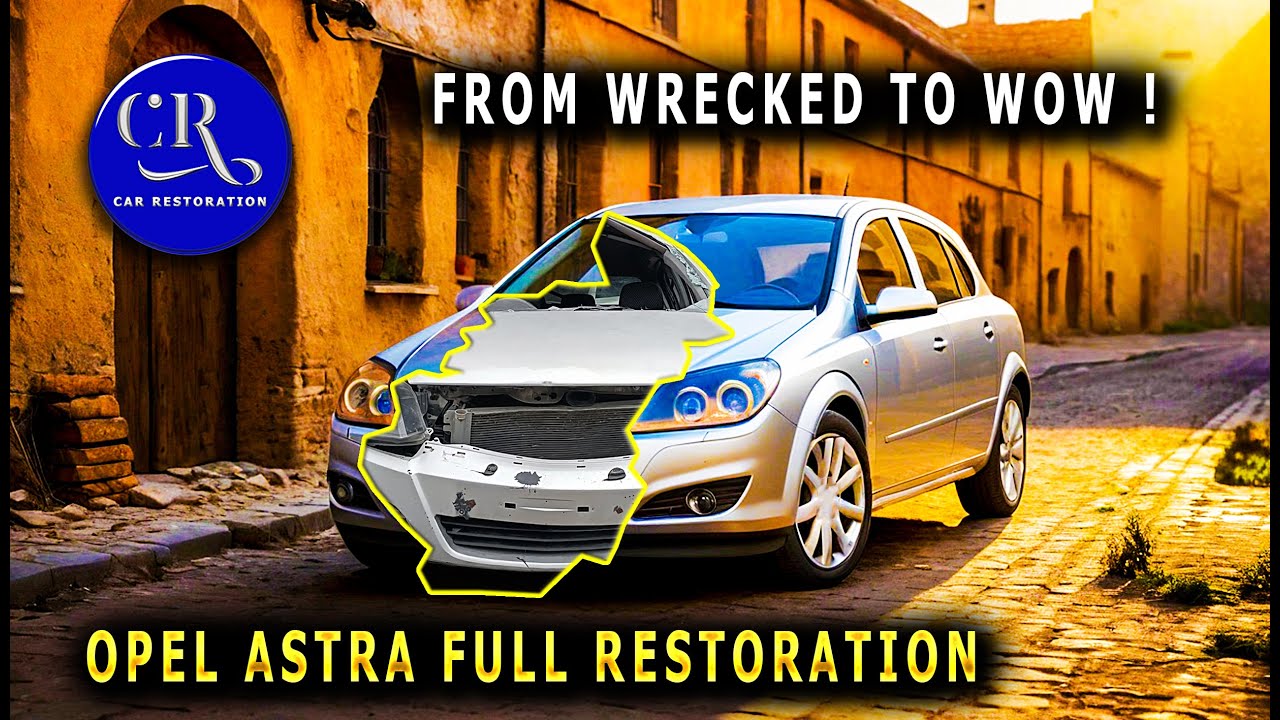 2005 Opel Astra | Full Body & Interior Restoration - From Totaled to Brand New! 
