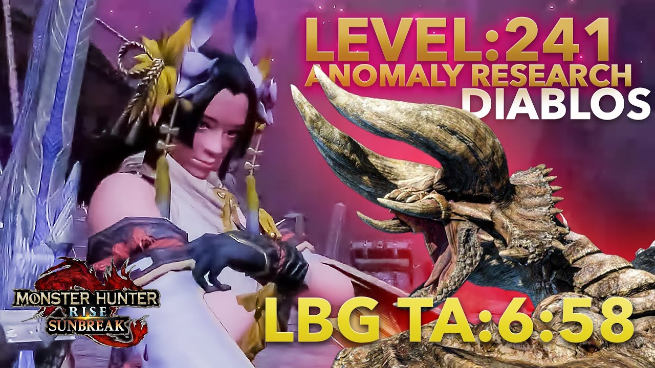 MHRISE SUNBREAK - TA LBG solo - Anomaly Lvl 241 Diablos - 6:58