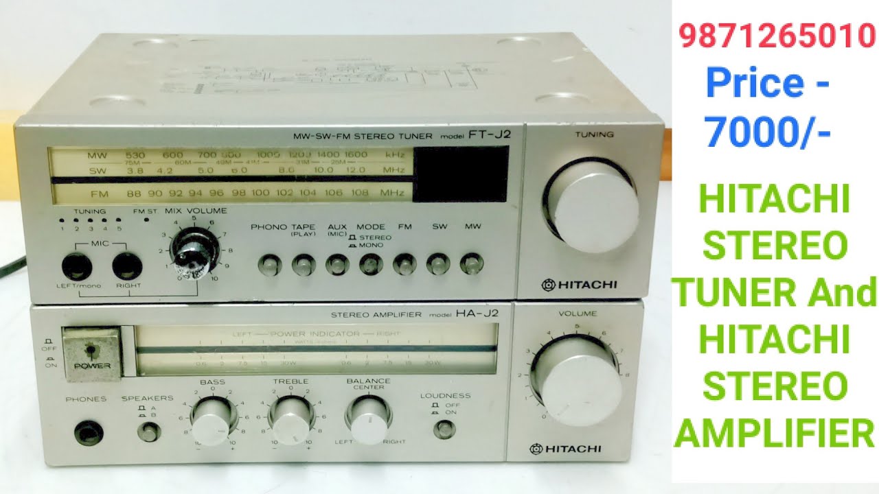 HITACHI STEREO AMPLIFIER HA-J2 (&) HITACHI STEREO TUNER FT-J2 Price - 7000/- Contact No - 9871265010