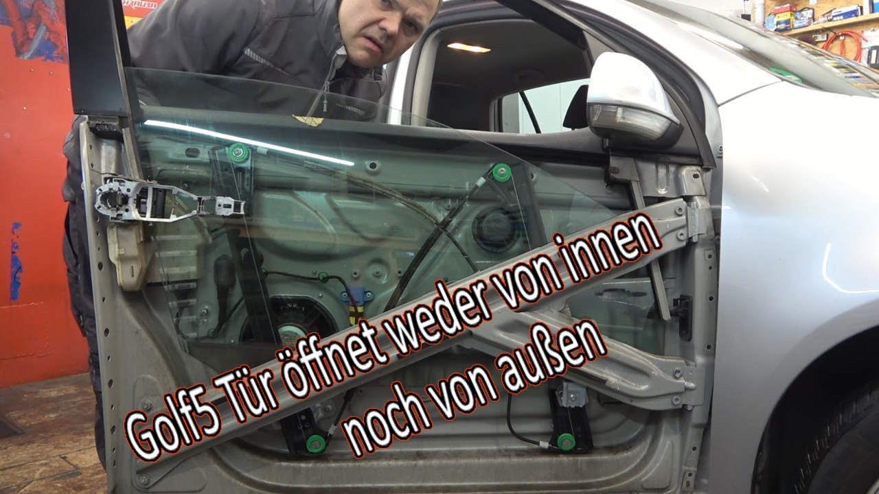 Golf5 lässt sich nicht öffnen Türschloss vorne wechseln