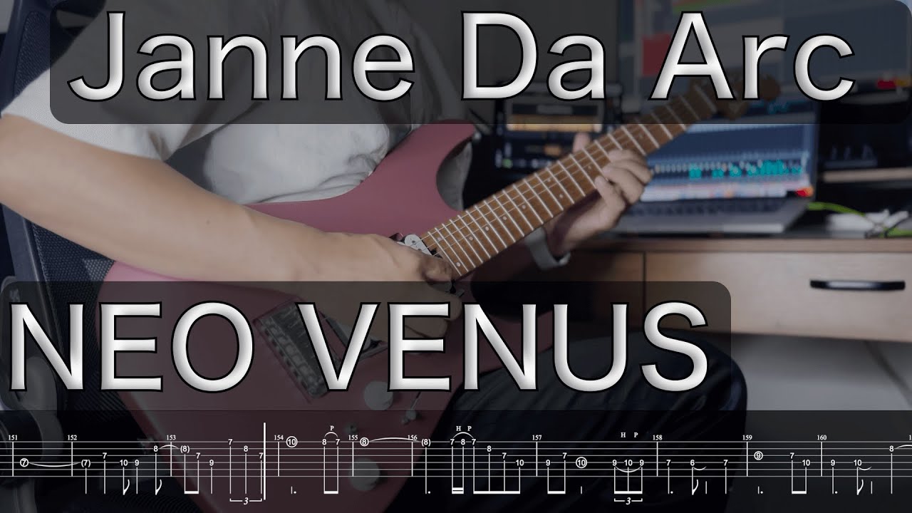 TAB【Janne Da Arc】NEO VENUS【Guitar cover】