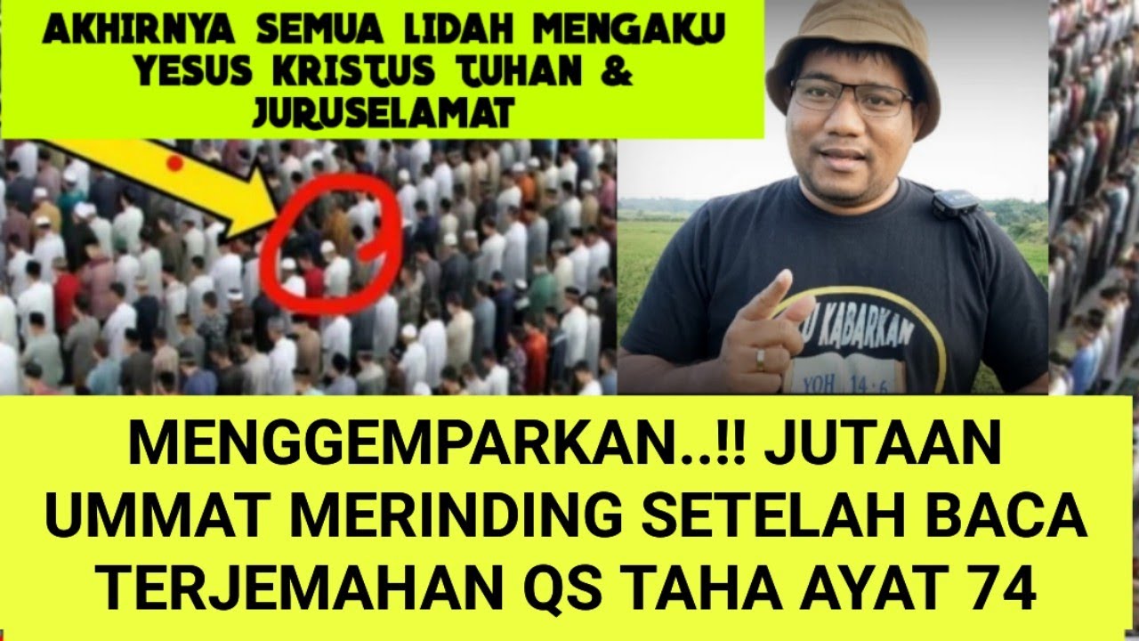 Gempar..!! Jutaan Ummat Kaget Setelah Baca Terjemahan Qs Taha Ayat 74