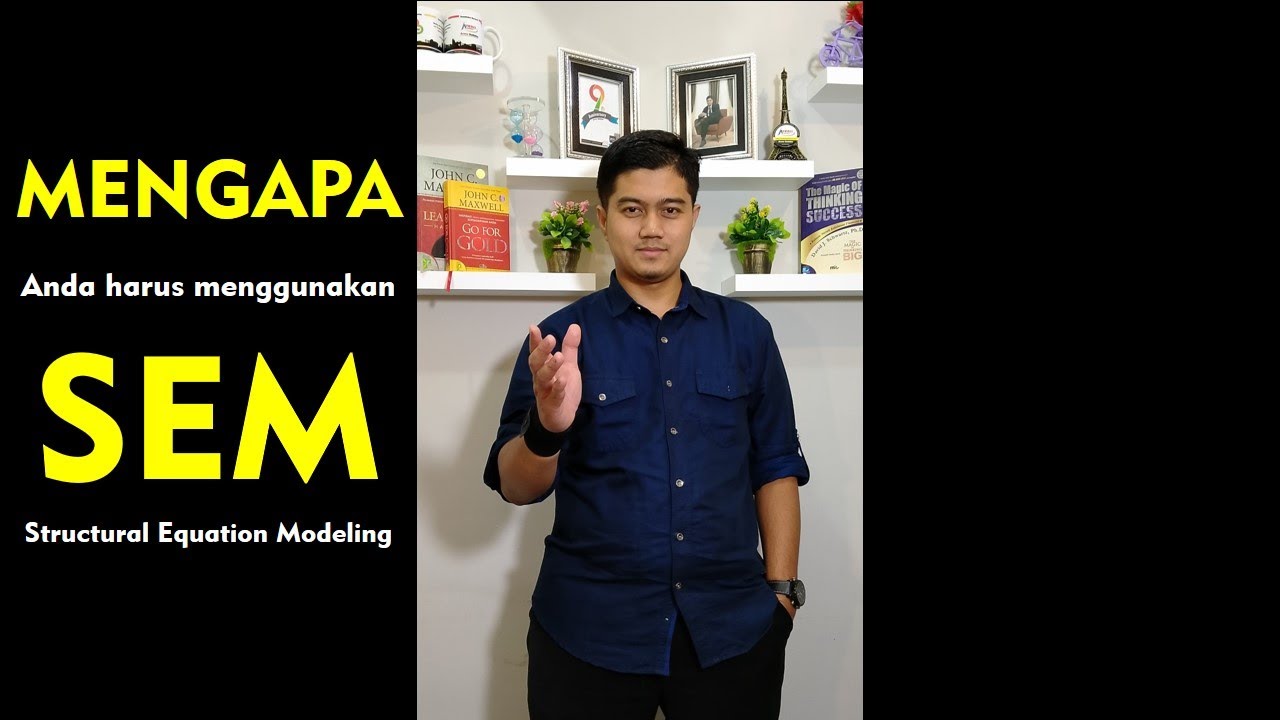 Mengapa Anda Harus Menggunakan SEM | Belajar Metpen | Belajar Statistika | Arena Statistics