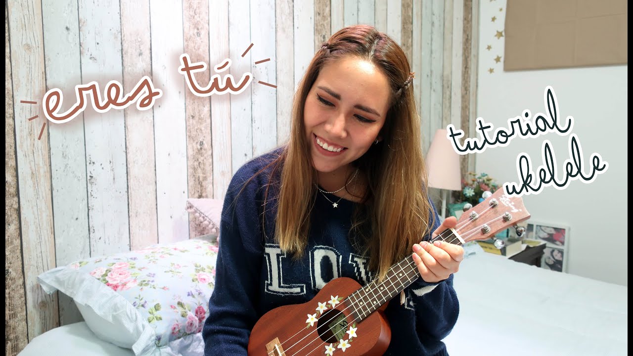 Eres tú - Carla Morrison (Tutorial Ukelele)