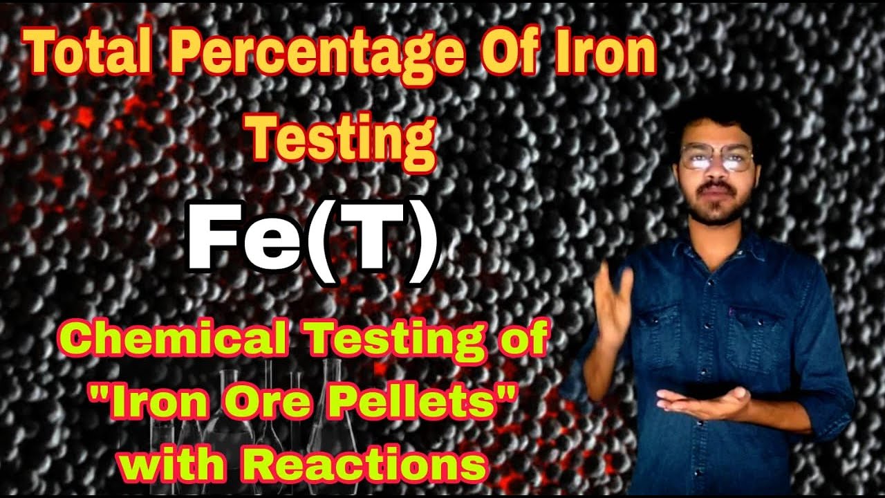 TOTAL PERCENTAGE OF IRON ORE PELLETS FULL CHEMICAL TESTING PROCEDURE WITH REACTIONS ||#PELLETS #IRON
