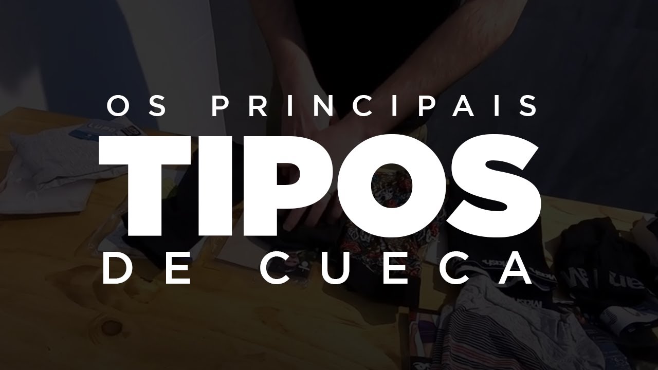 Cuecas Boxer, Slip, Jockstrap, Sungão, Samba canção, boxer ciclista e os principais tipos de cueca
