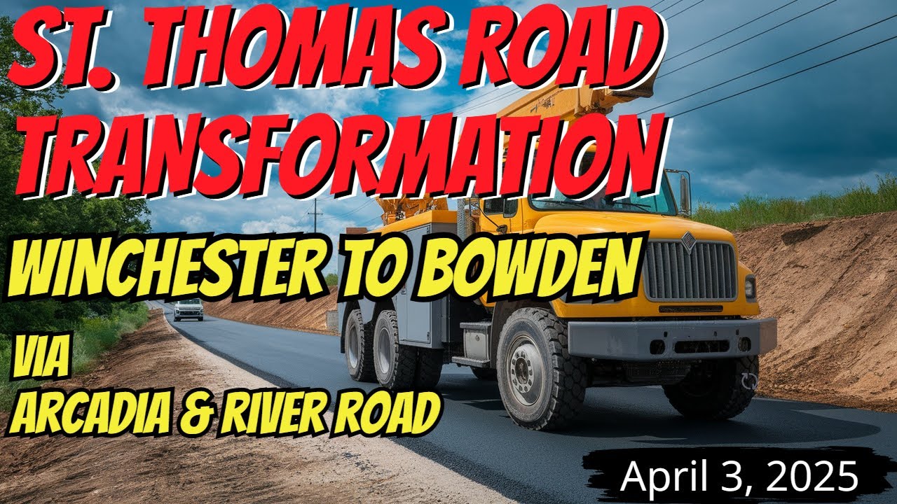 St. Thomas Road Transformation: Winchester to Bowden Looks Stunning! April 3, 2025