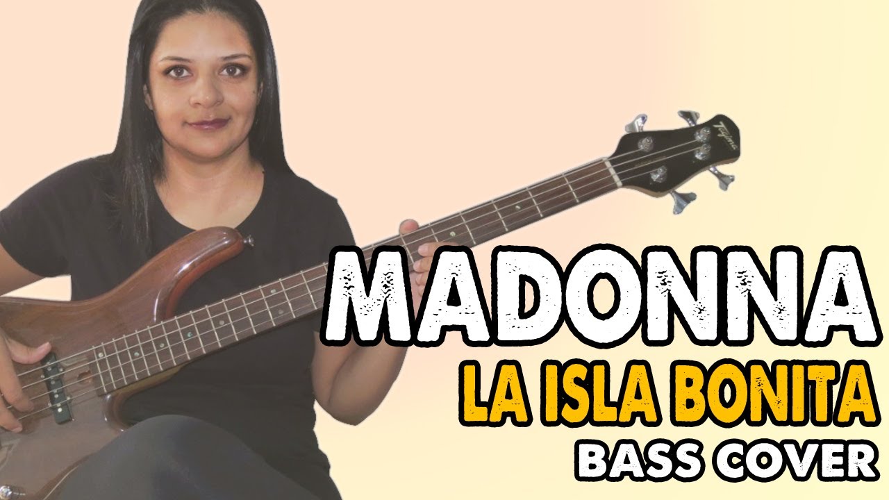 .:BASS COVER:. La Isla Bonita- Madonna
